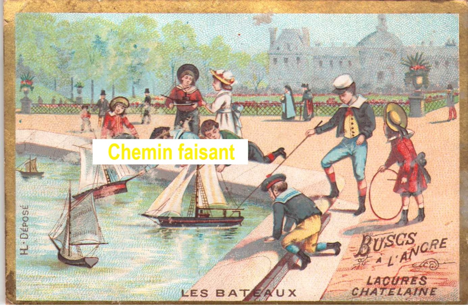 Chromo Buscs à L'ANCRE, Laçures CHATELAINE - LES BATEAUX Jeux D'enfants   - Scans  Recto-verso - Autres & Non Classés