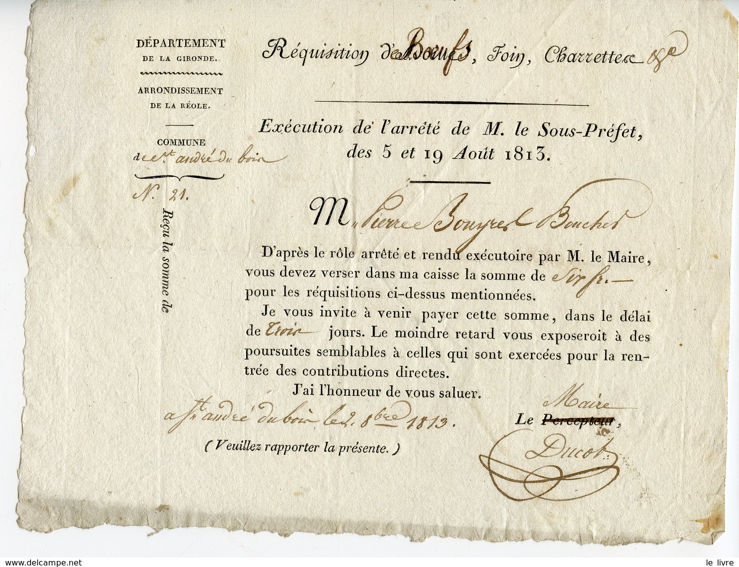 GIRONDE LA REOLE 1813 REQUISITION DE BOEUFS FOIN CHARETTES - Decrees & Laws