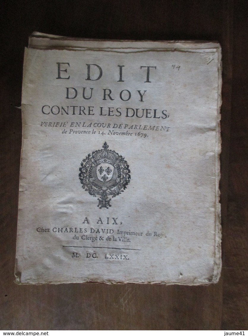 EDIT  DU ROY  -  CONTRE  LES DUELS     AIX  1679  - 28 PAGES    -   (  23 CM. X 19 CM. ) - Décrets & Lois