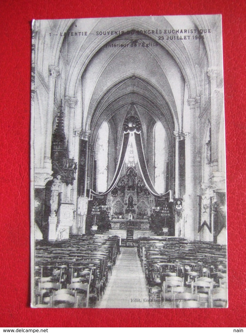 62 - LAVENTIE - " SOUVENIR DU CONGRES EUCHARISTIQUE - 29 JUILLET 1906 - INTERIEUR DE L' EGLISE " - - Laventie