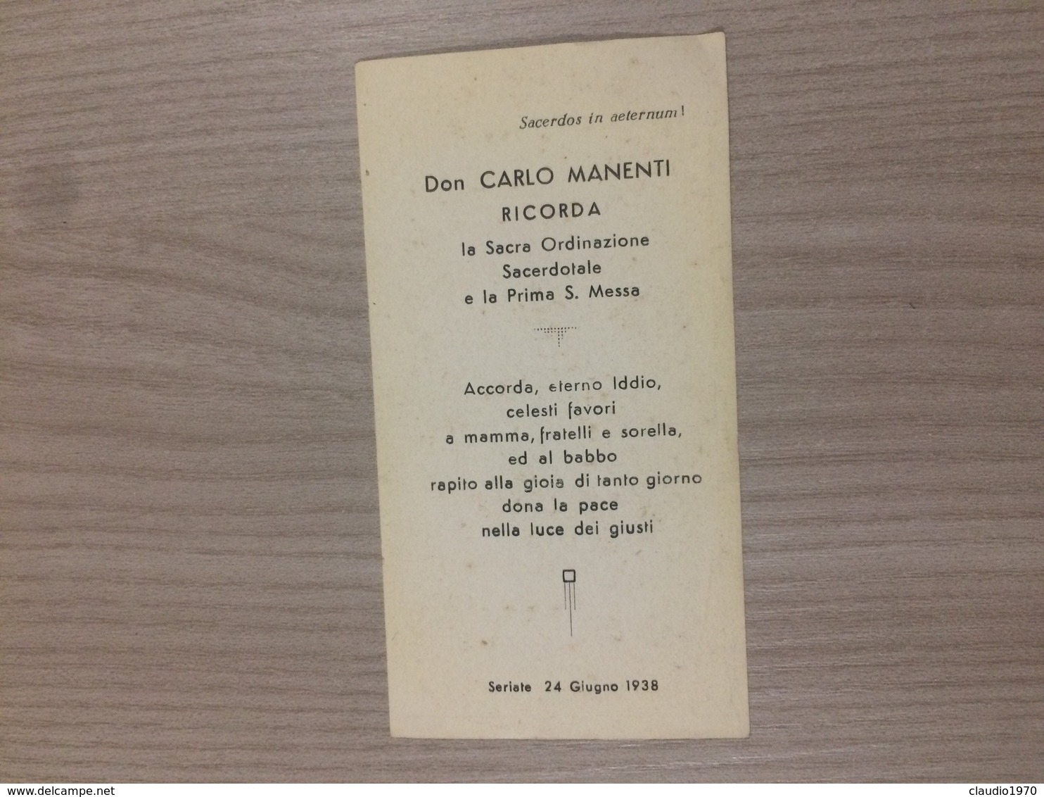 Santino La S. Ordinazione Sacerdotale Di Don Carlo Manenti E La Prima S. Messa In Seriate (bg) - Images Religieuses