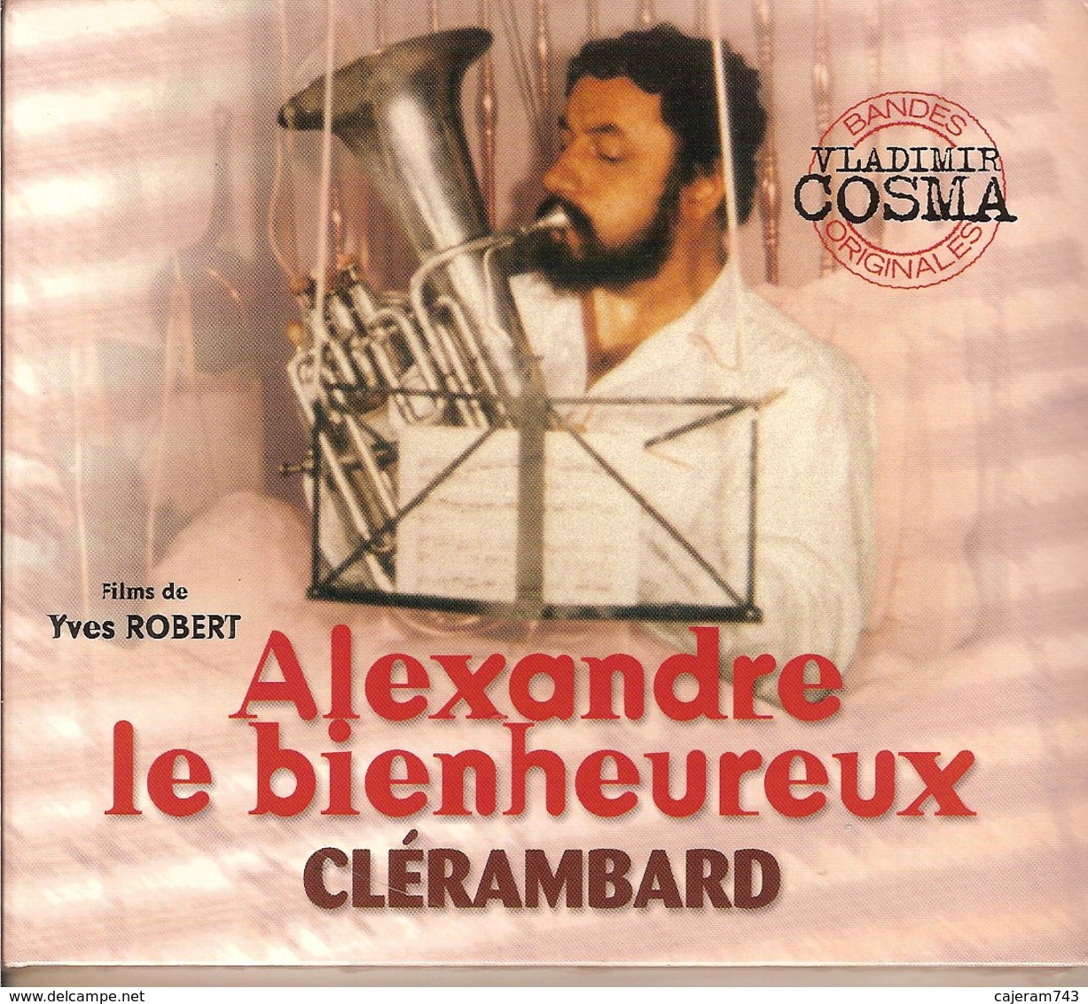 CD. Alexandre Le Bienheureux - CLERAMBARD - 32 Titres - Vladimir COSMA - BO Films De Yves ROBERT Avec Philippe NOIRET - Musique De Films