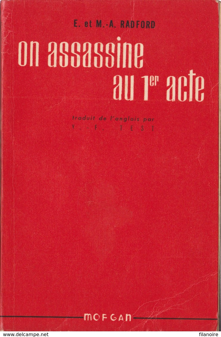 E. Et M.-A. RADFORD On Assassine Au 1er Acte Éditions Morgan Série Rouge N°20 (EO, 1948) - Morgan