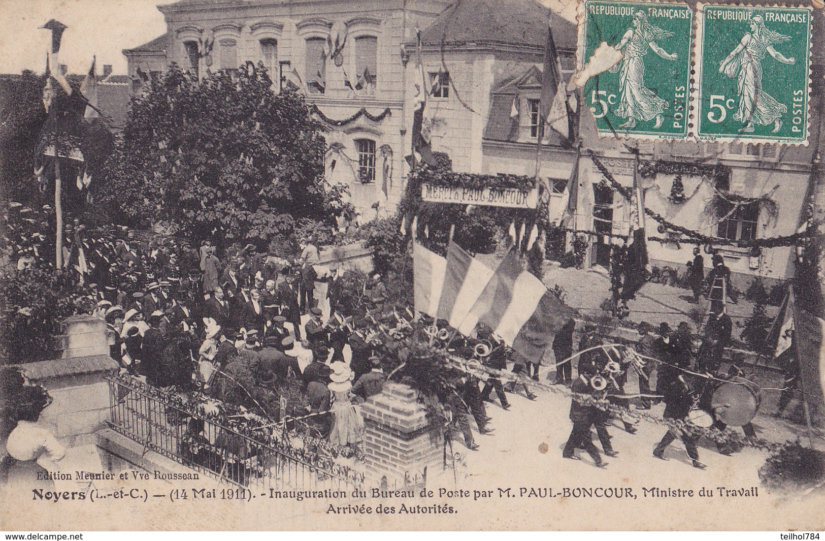 NOYERS  -  14 MAI 1911  -- INAUGURATION DU BUREAU DE POSTE PAR M PAUL BONCOUR MINISTRE DU TRAVAIL - Noyers Sur Cher