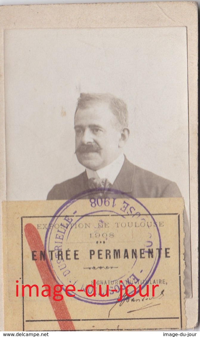 Photo Cdv  Exposition De Toulouse 1908 Carte Entrée Permanente - Anciennes (Av. 1900)