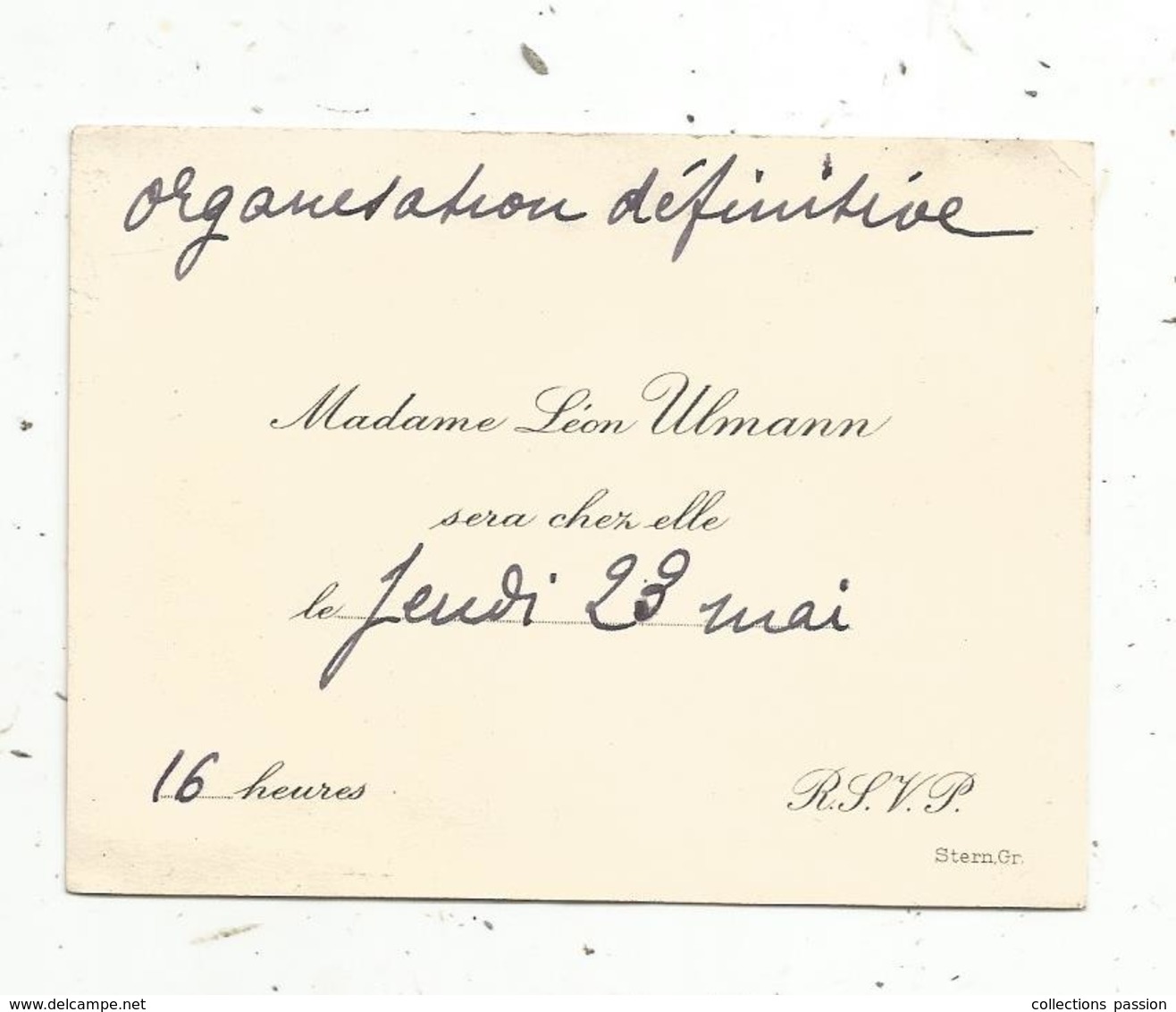 Carte De Visite , Organisation Définitive ,Madame Léon Ulmann Sera Chez Elle Le 28 Mai ,16 Heures - Cartes De Visite