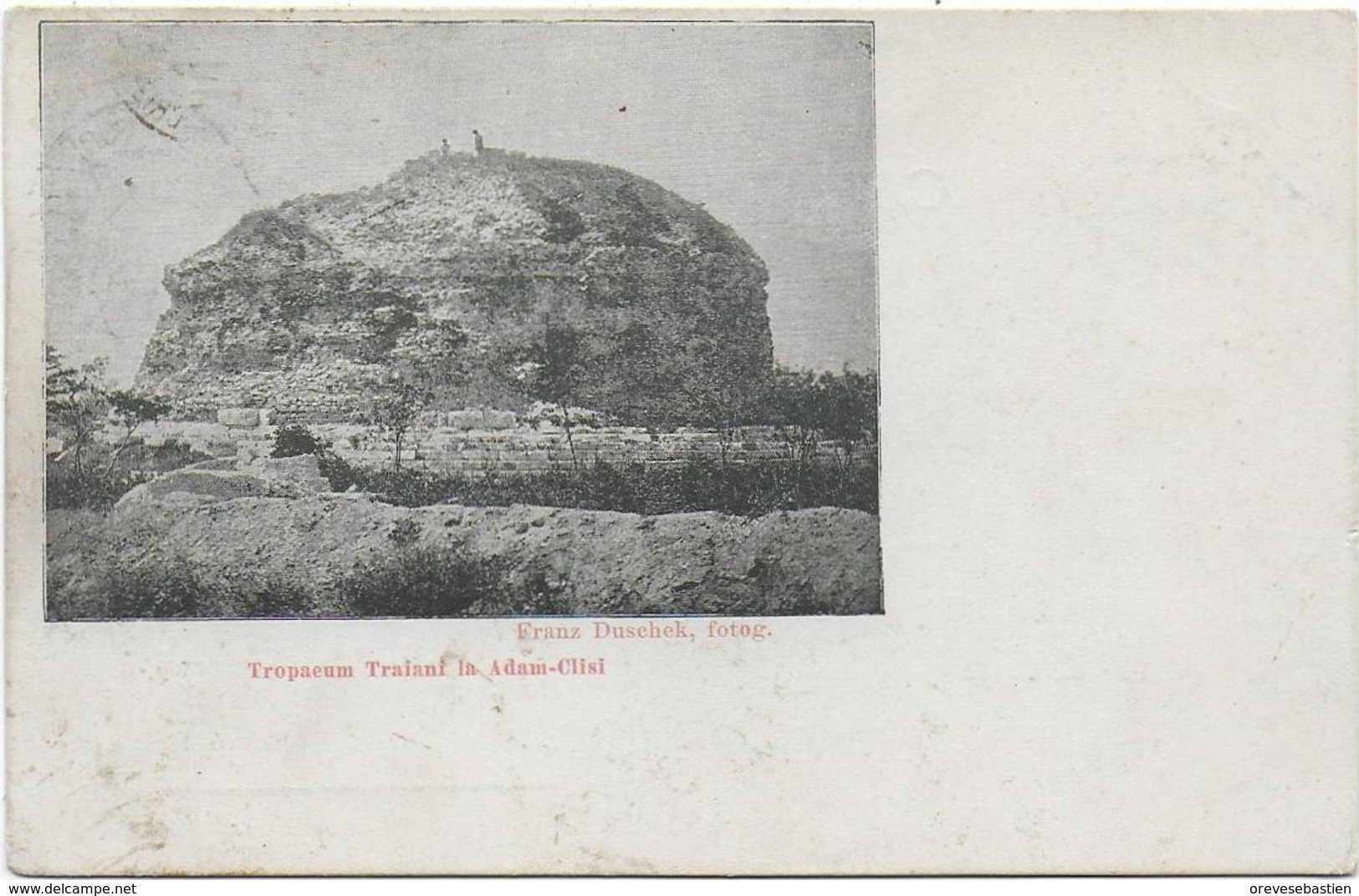 CPA - TROPAEUM TRAIANI LA ADAM CLISI - FRANZ DUSCHEK, FOTOG - 1904 - Roemenië