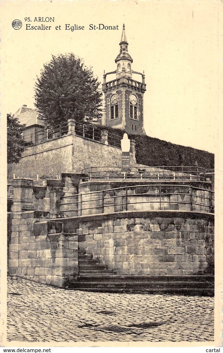 ARLON - Escalier Et Eglise St-Donat - Aarlen