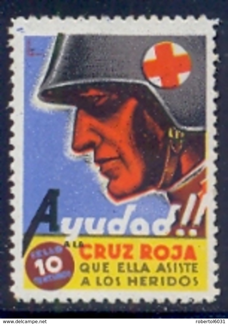 Spain Civil War Republican Label MH 10 Cts Red Cross Ayudad A La Cruz Roja Que Ella Asiste A Los Heridos - Republikanische Ausgaben