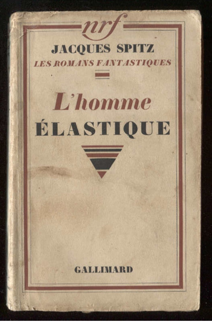 Jacques Spitz L'homme élastique Gallimard Nrf 1938 Port France 3,20 € - Fantastique