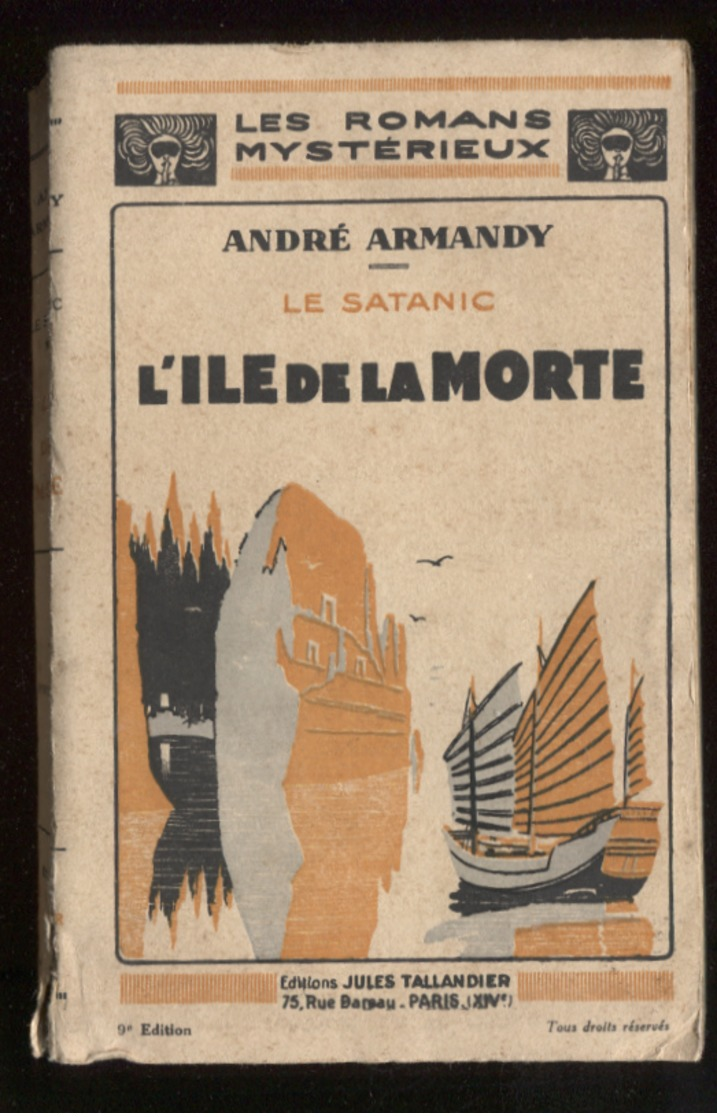 Romans Mystérieux A ArmandyLe Satanic L'île De La Morte éd Jules Tallandier 1928 Port France 3,20 € - Fantastic