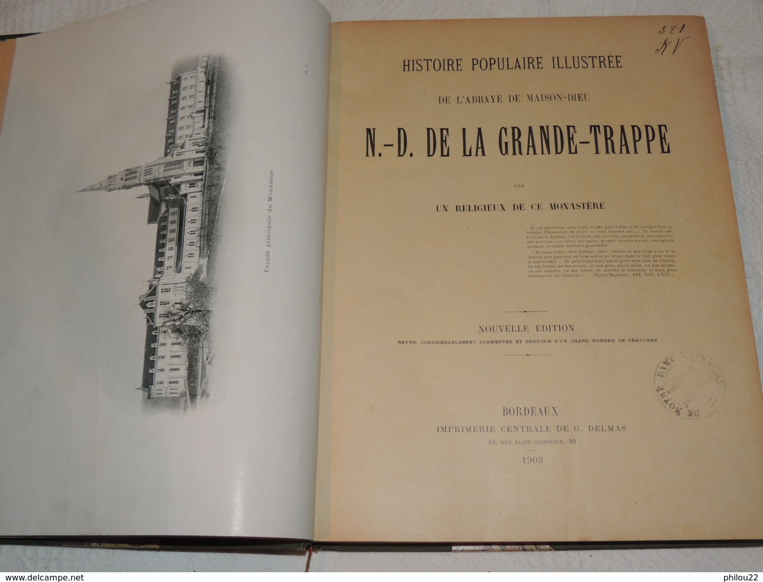 HISTOIRE DE L'ABBAYE DE LA GRANDE TRAPPE DE SOLIGNY  BORDEAUX  1903  In-4° Illustré - 1901-1940