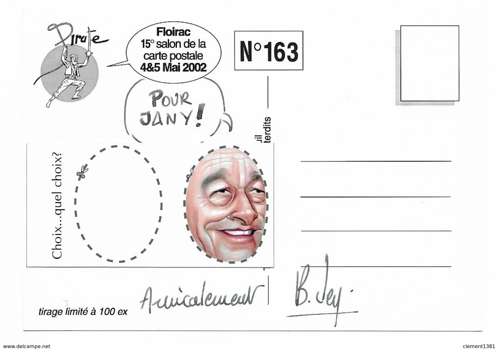 Illustrateur Bernard Veyri Caricature Et Dedicace Jacques Chirac Elections Presidentielles 2002 Floirac - Veyri, Bernard
