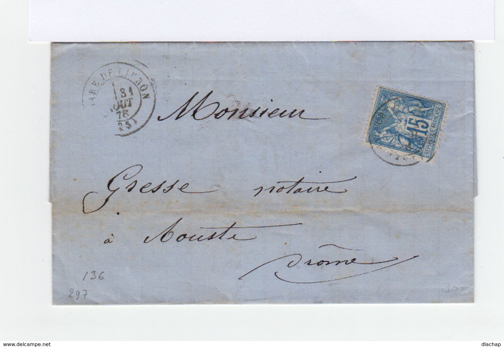 Sur Lettre Type Sage 15 C Bleu CAD Gare De Livron 1878. Cachet Ambulant. Cachets Aouste Et Crest, Drôme. (831) - Poste Ferroviaire