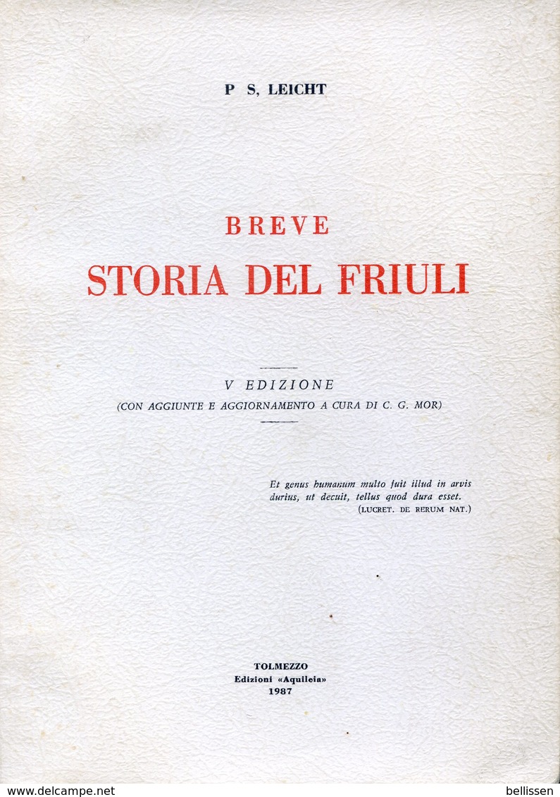 Breve Storia Del Friuli, Par P.S. LEICHT Ed. TOLMEZZO, 1987   FRIOUL, - Other & Unclassified