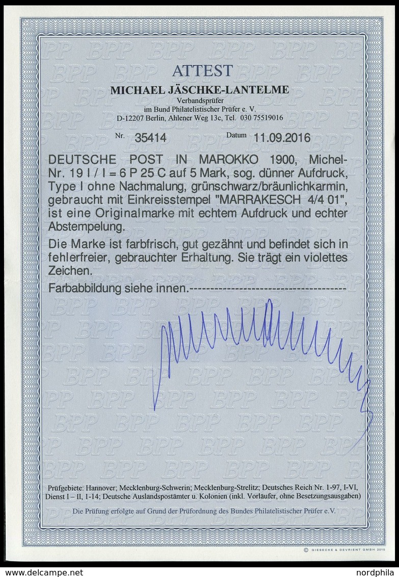 DP IN MAROKKO 19I/I O, 1900, 6 P. 25 C. Auf 5 M., Type I, Stempel MARRAKESCH, Pracht, R!, Fotoattest Jäschke-L., Mi. 180 - Deutsche Post In Marokko