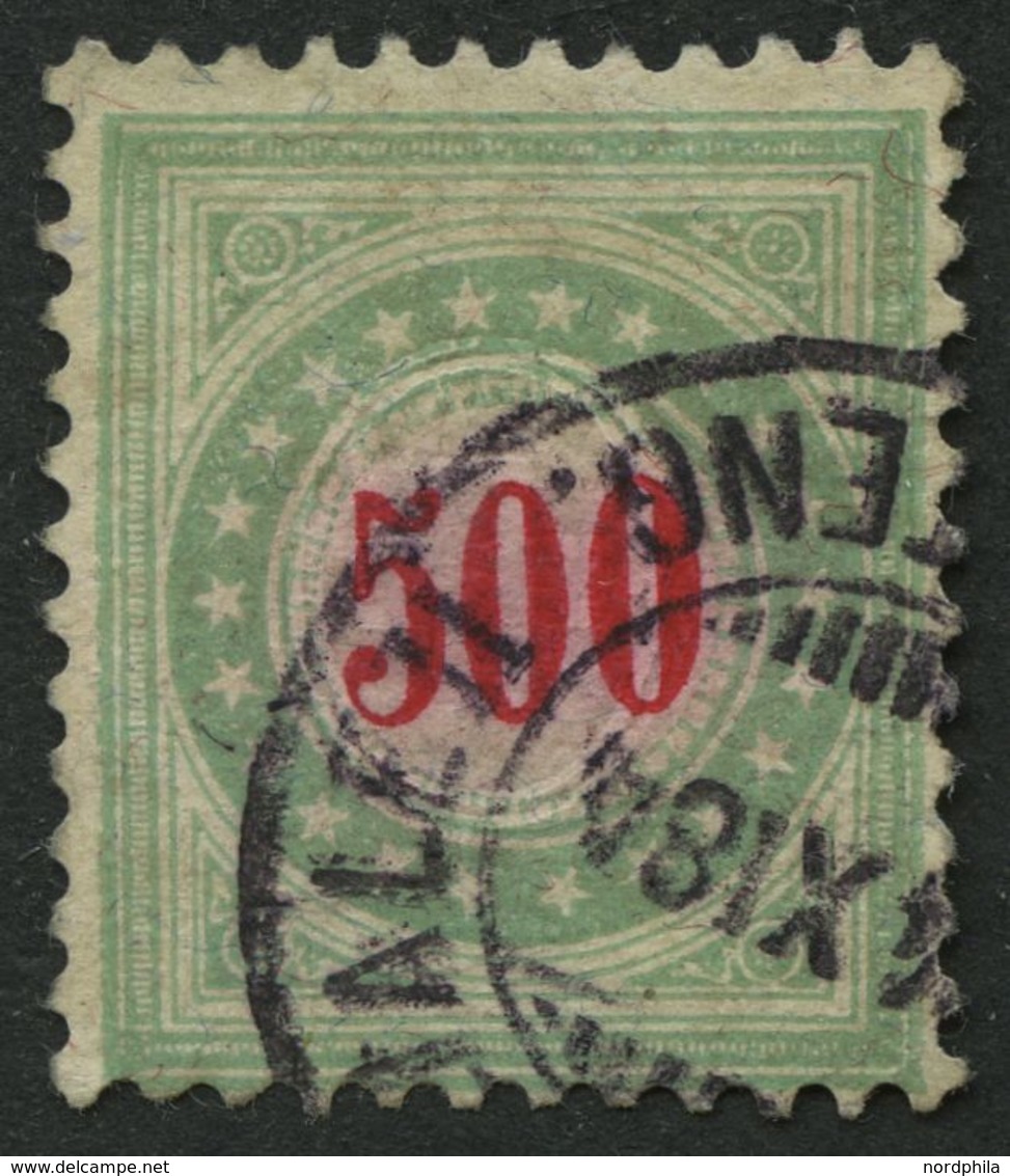 PORTOMARKEN P 22IIAXaK O, 1883, 500 C. Opalgrün/rot, üblich Gezähnt Pracht, Gepr. Abt, Mi. 200.- - Portomarken