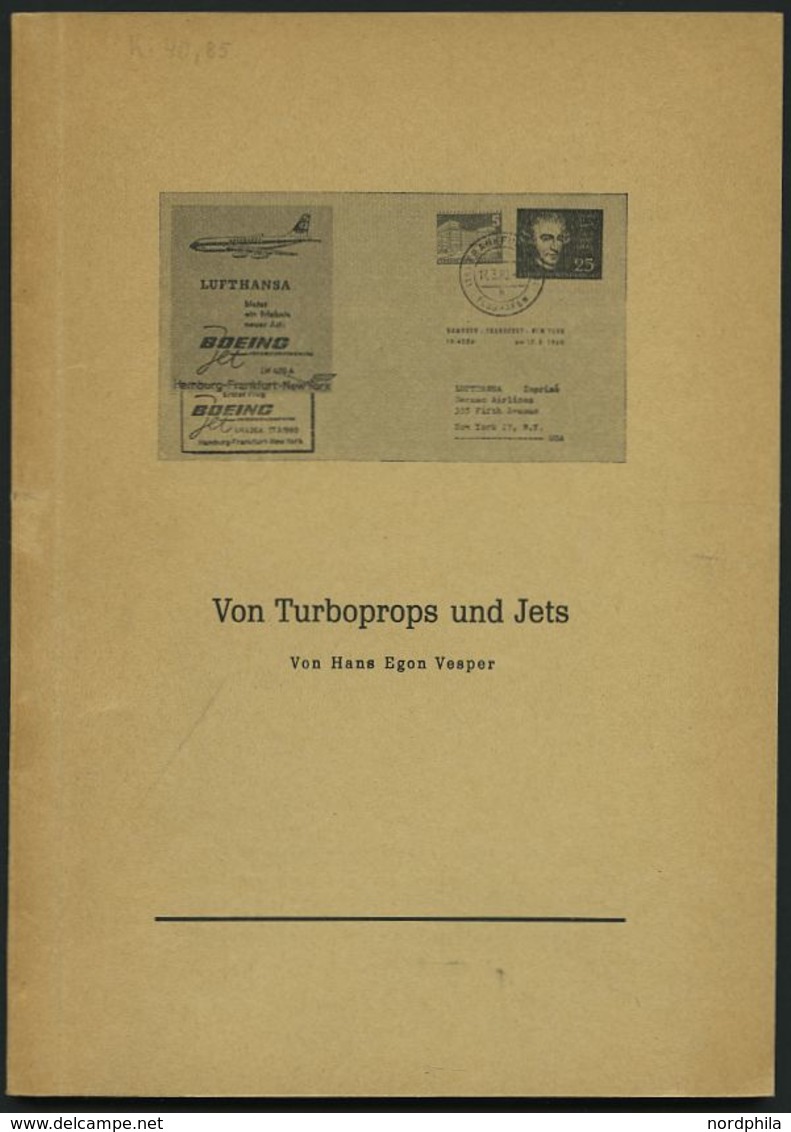 PHIL. LITERATUR Von Turboprops Und Jets, 1964, Hans Egon Vesper, 87 Seiten, Mit Vielen Abbildungen - Philatelie Und Postgeschichte