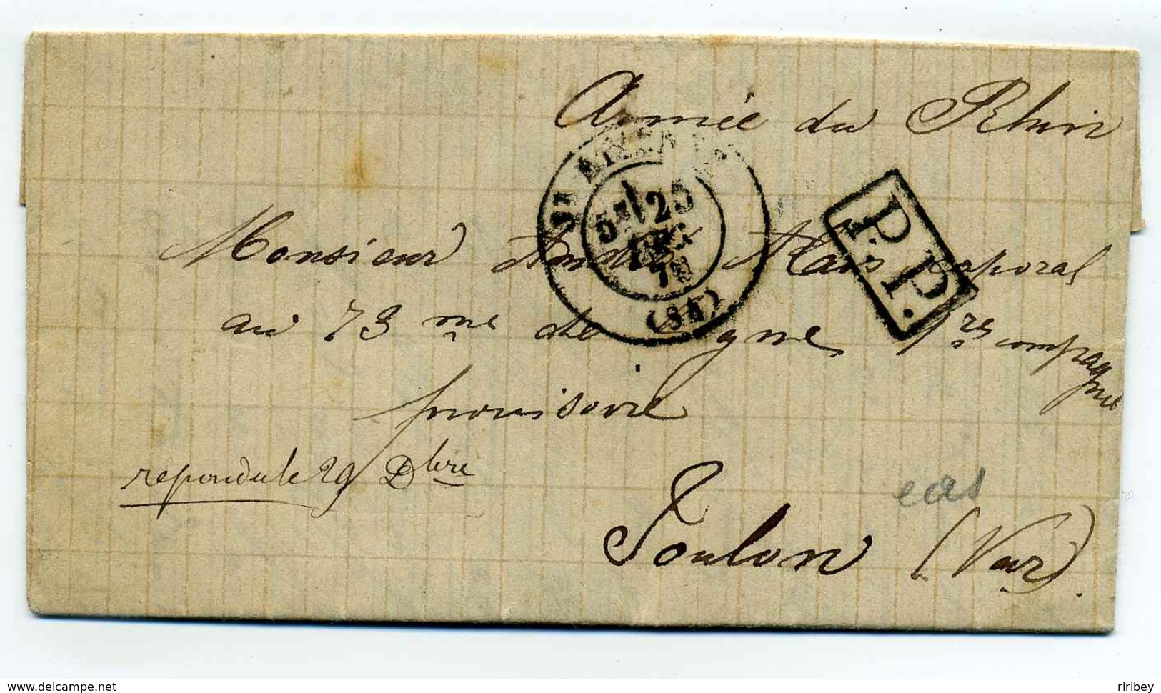ARMEE DU RHIN  + T17 SAINT ETIENNE / Décembre 1870 / Lettre En Port Payé Pour TOULON - Marques D'armée (avant 1900)
