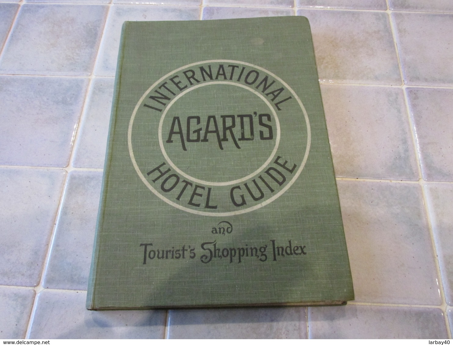 International Agards Hotel Guide And Tourist S Shopping Index 1923 - Europe