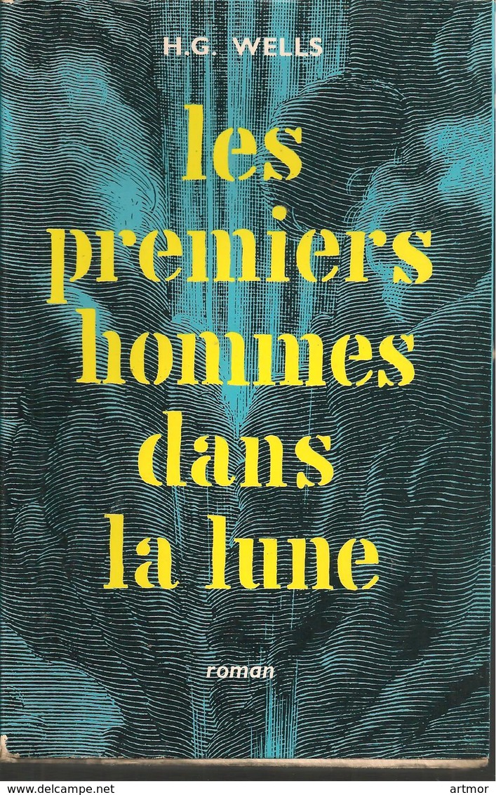 H.G  WELLS - LES PREMIERS HOMMES DANS LA LUNE - MERCURE DE FRANCE - 1958 - Jaquette - SF-Romane Vor 1950