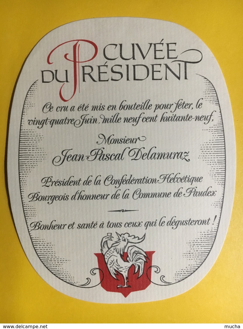 9000- Les Côtes De Saint-Maire Cuvée Du Président  De La Confédération Jean-Pascal Delamuraz 24.06.1989 - Sonstige & Ohne Zuordnung