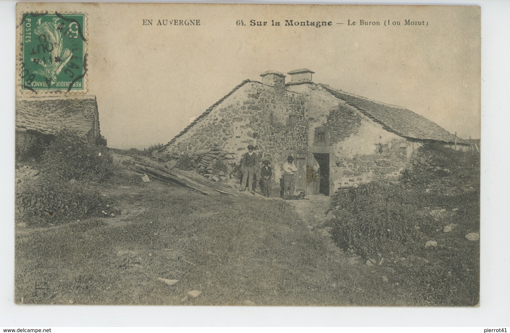 EN AUVERGNE - Sur La Montagne - Le Buron (carte Postée à AURILLAC ) - Autres & Non Classés