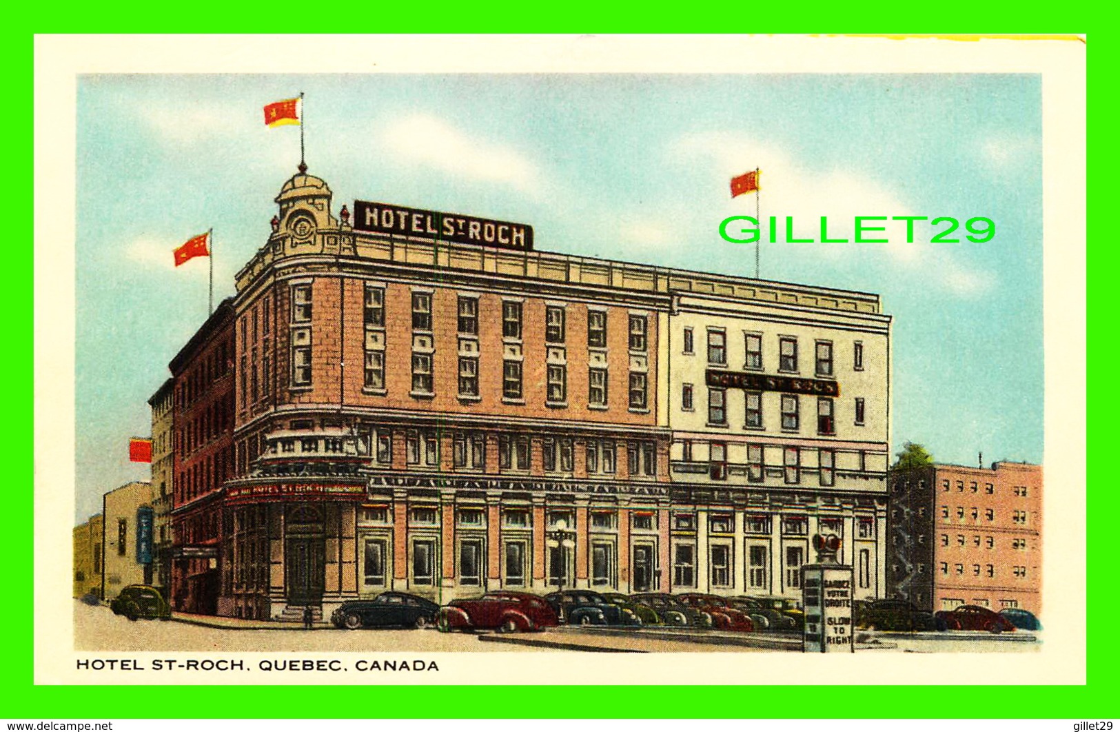 QUÉBEC - HÔTEL ST-ROCH - ANIMÉE DE VIEILLE VOITURES - LIBRAIRIE GARNEAU LTÉE - - Québec - La Cité