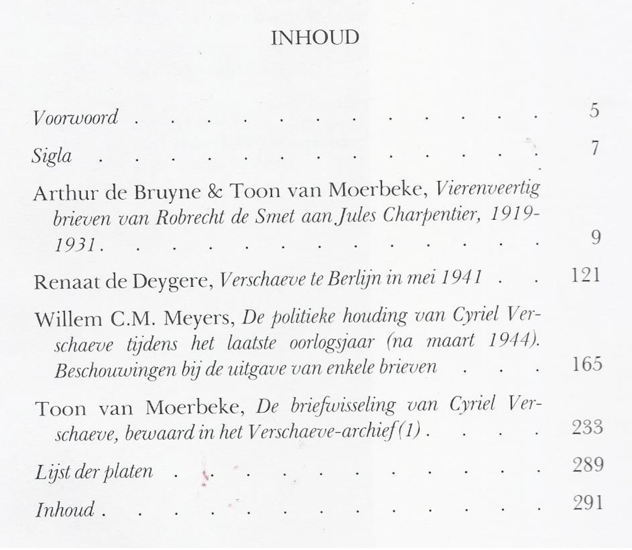 VERSCHAEVIANA JAARBOEK 1984 CYRIEL VERSCHAEVE TE BERLIJN IN MEI 1941 Zie Inhoud + 25 ILLUSTRATIES: LANGEMARK VAN SEVEREN - Anciens