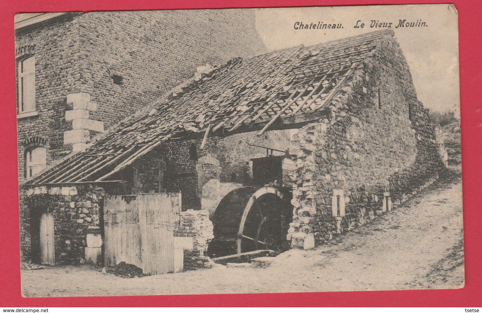 Chatelineau - Le Vieux Moulin - 1910 ( Voir Verso ) - Châtelet