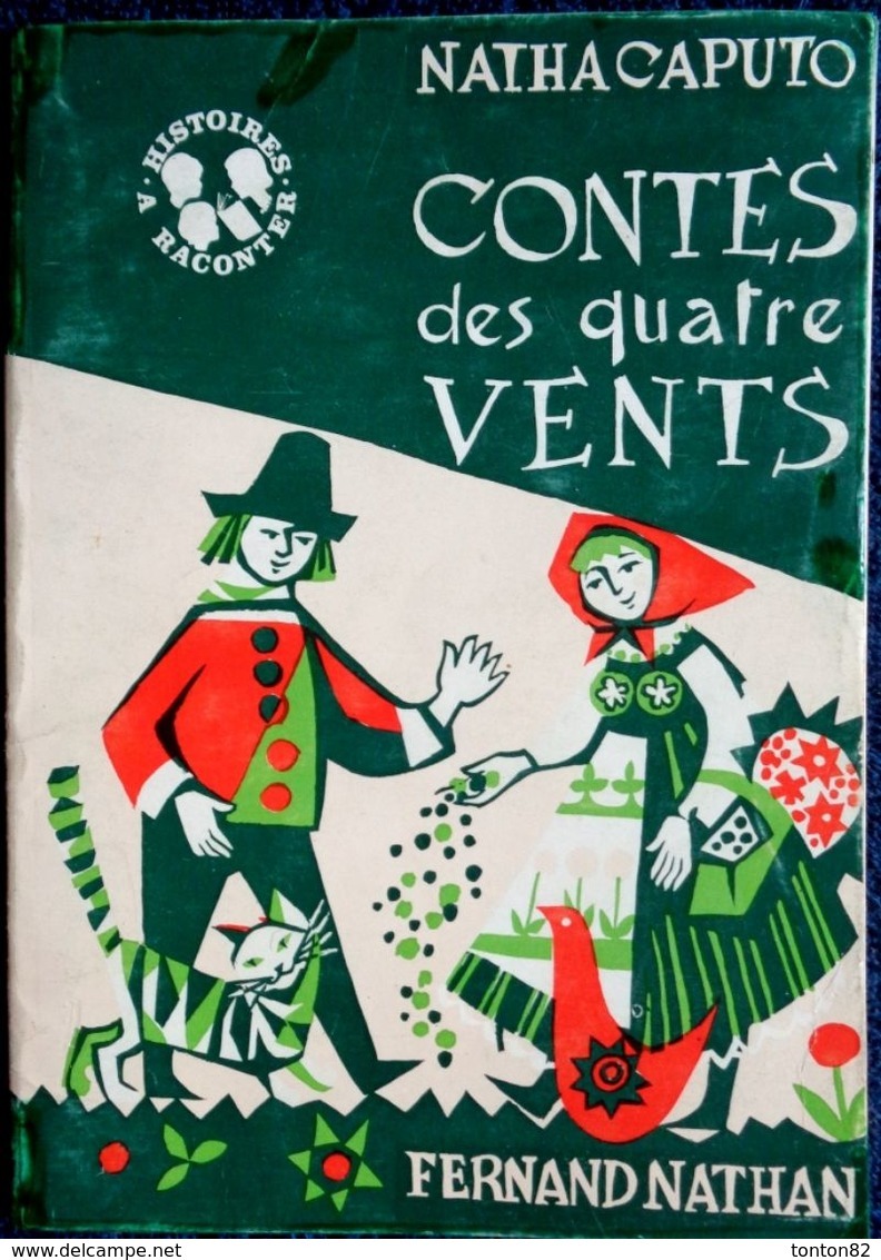 Natha Caputo - Contes Des Quatre VENTS - Éditions Fernand Nathan - ( 1979 ) . - Casterman
