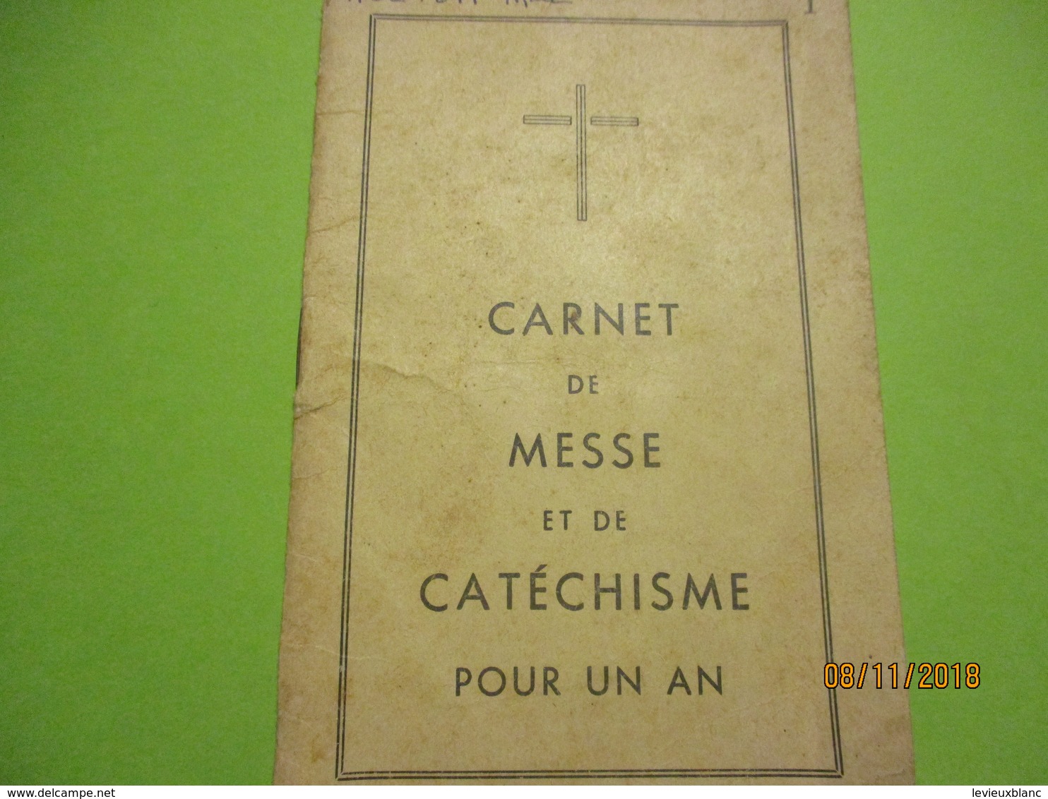 Carnet De Messe Et De Cathéchisme Pour Un An /Paroisse Saint Nicolas/Méziéres Sur Seine/RECTON/1968-69   CAN757 - Godsdienst & Esoterisme