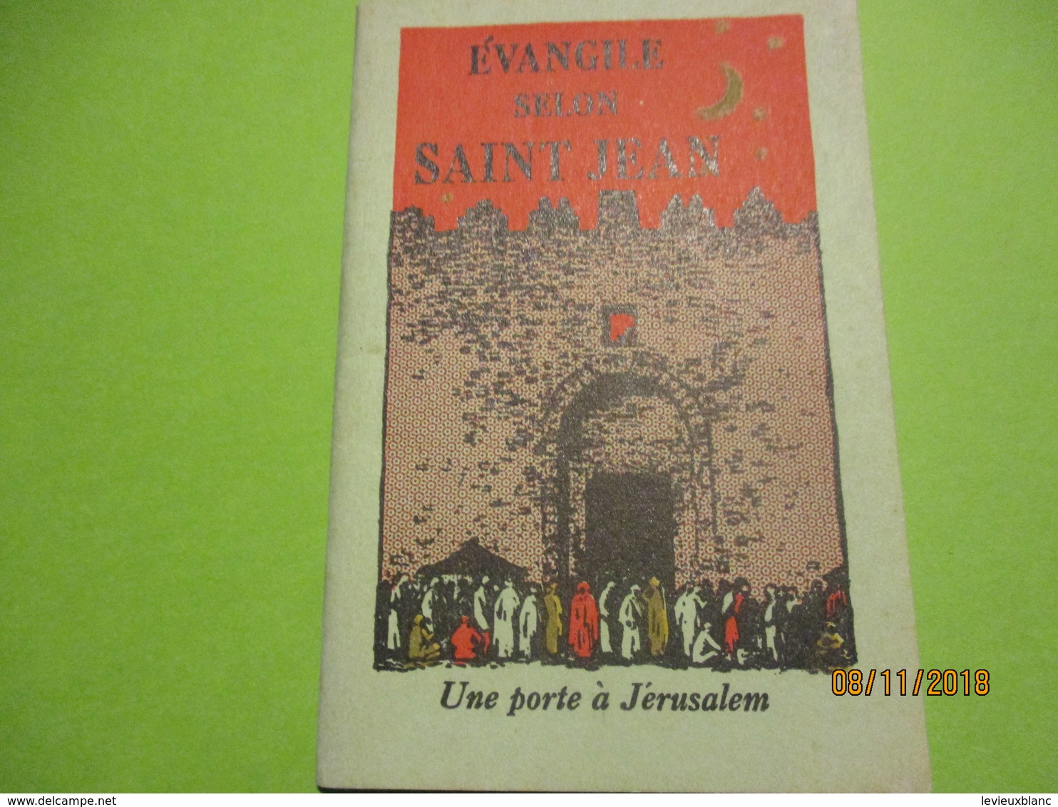 Fascicule / Evangile Selon SAINT JEAN/ Une Porte à Jérusalem/Société Biblique De France//1954   CAN758 - Religion & Esotericism