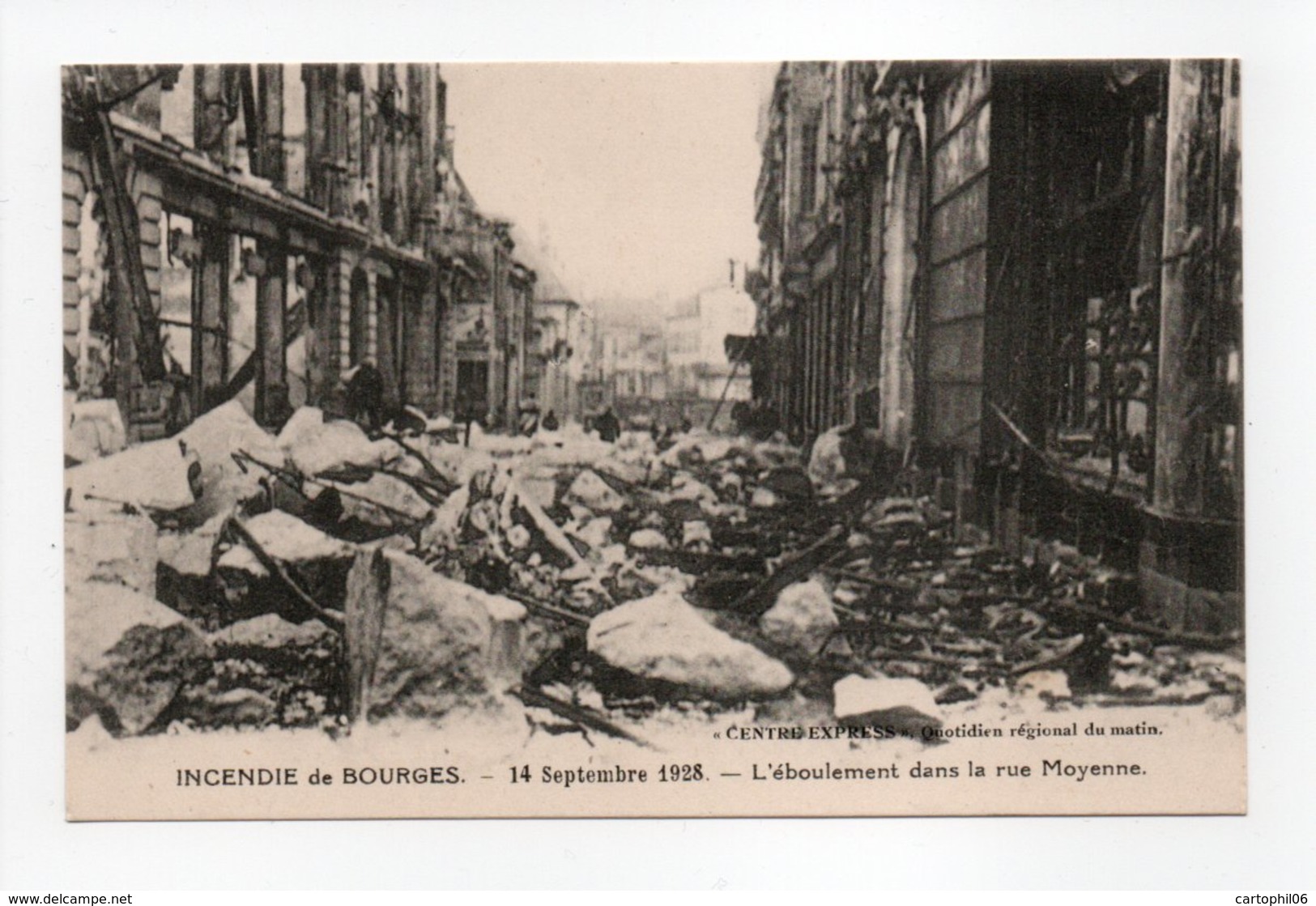 - CPA BOURGES (18) - INCENDIE Du 14 Septembre 1928 - L'éboulement Dans La Rue Moyenne - - Bourges