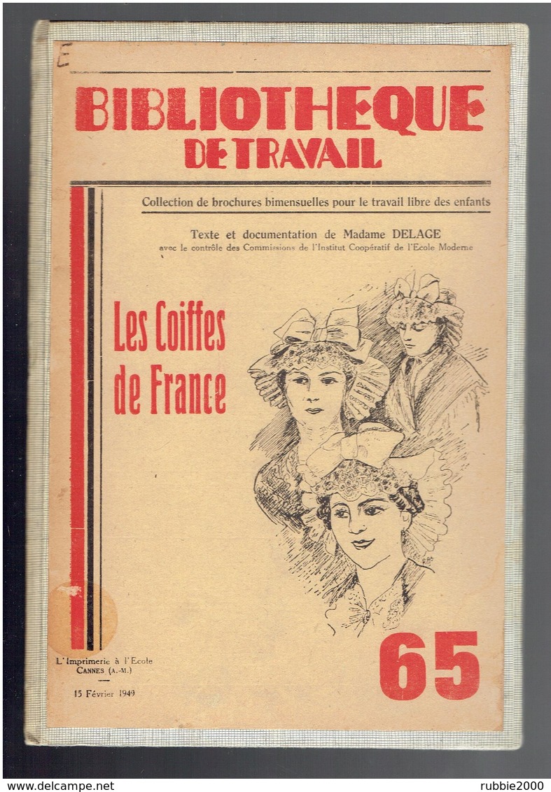 LES COIFFES DE FRANCE 1949 ILLUSTRE PAR DESSINS PAR DELAGE BIBLIOTHEQUE DE TRAVAIL - Littérature