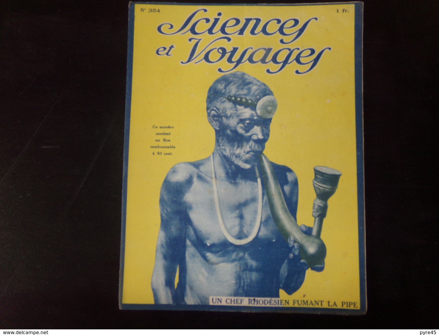 Revue " Sciences Et Voyages " N° 354, 1926, " Un Chef Rhodésien Fumant La Pipe " - 1900 - 1949