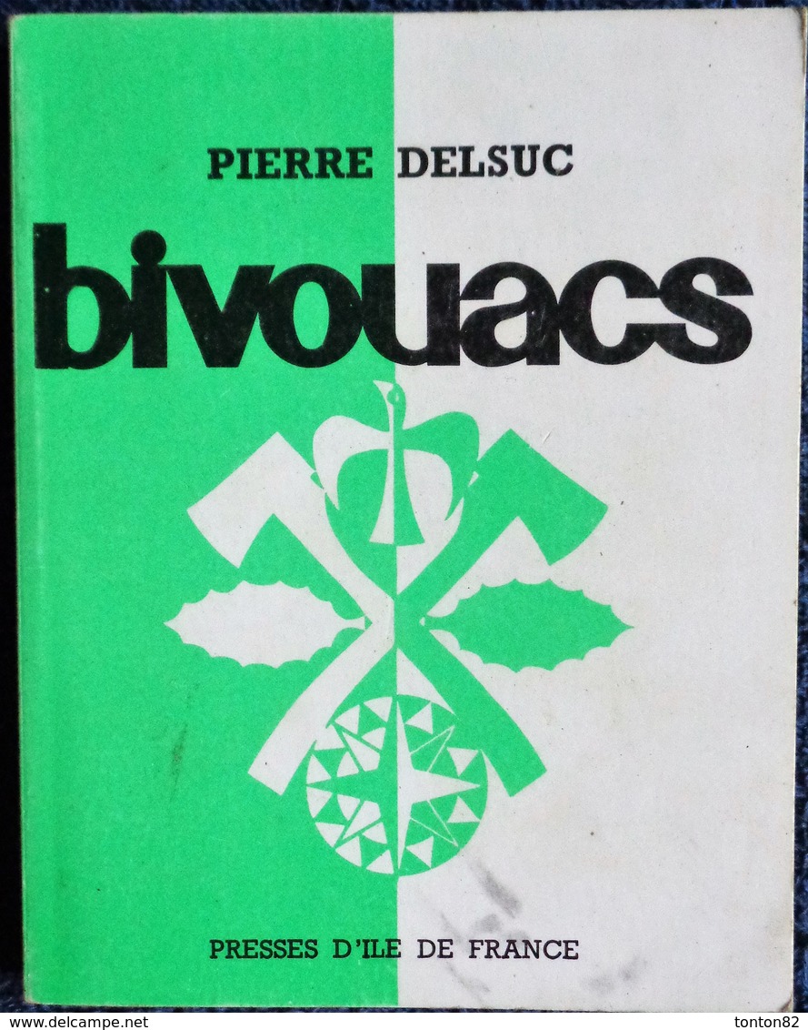 Pierre Delsuc - BIVOUACS - Éditions Presses De L'Île De France - ( 1983 ) . - Autres & Non Classés