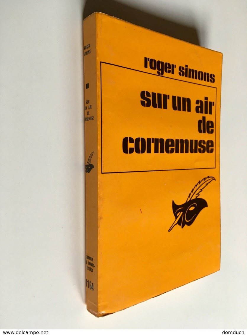 Collection LE MASQUE N° 1164   SUR UN AIR DE CORNEMUSE   ROGER SIMONS    Librairie Des Champs Elysées - 1971 - Le Masque