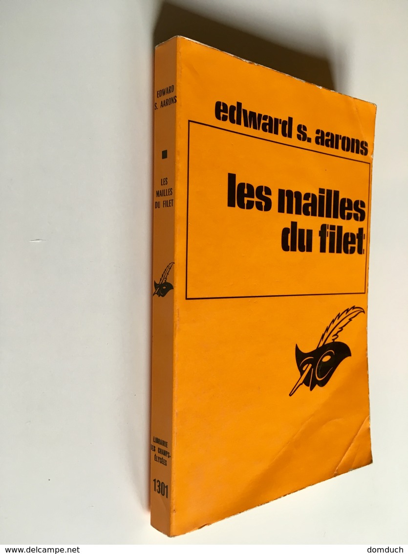 Collection LE MASQUE N° 1301   LES MAILLES DU FILET   Edward S. AARONS    Librairie Des Champs Elysées - 1973 - Le Masque