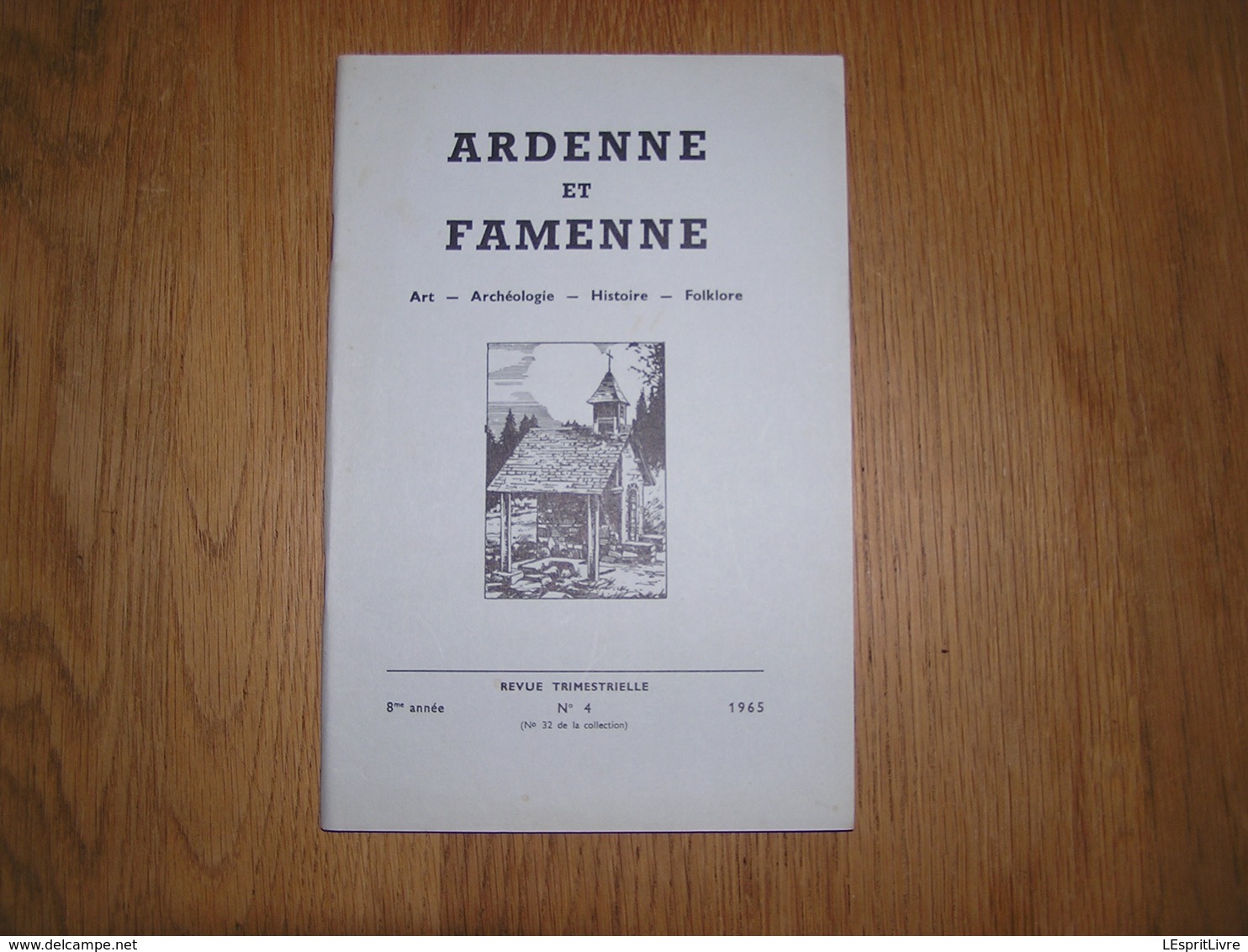 ARDENNE ET FAMENNE N° 4 Année 1965 Régionalisme Vocations Sacerdotales Redouté Curé Florenville Chardeneux Bonsin Ortho - Belgique