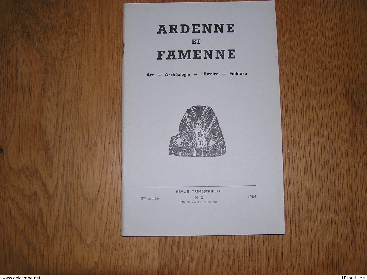 ARDENNE ET FAMENNE N° 2 Année 1966 Régionalisme Poète Vermer La Roche Fief Houffalize Verlaine Limerlé Graide Orval - Belgique