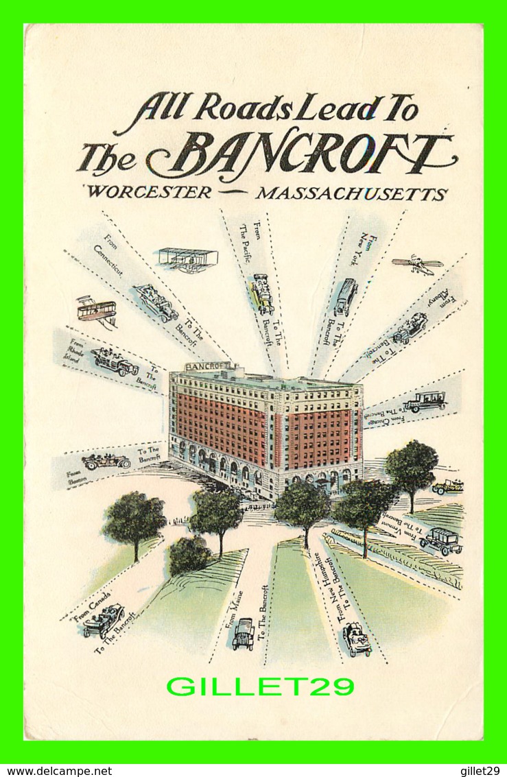 WORCESTER, MA - ALL ROADS LEAD TO THE BANCROFT - SIDNEY ARNOLD -  E. C. KROPP CO - - Worcester