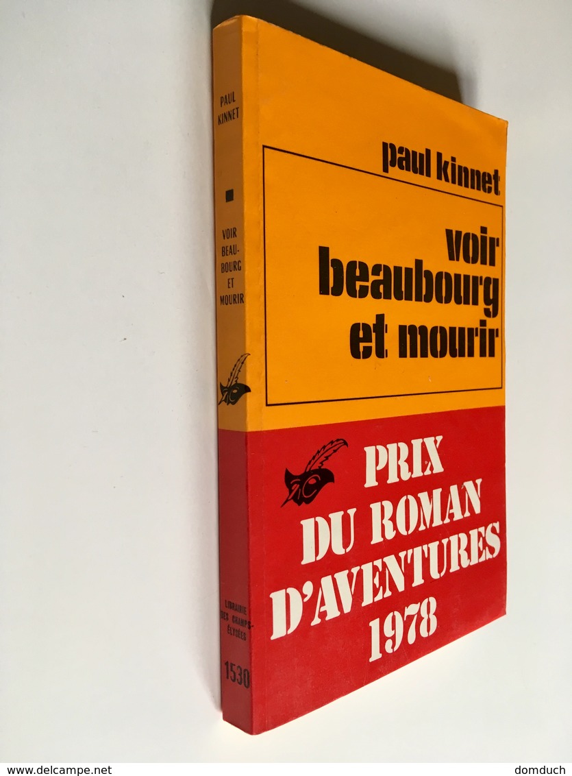 Collection LE MASQUE N° 1530   VOIR BEAUBOURG ET MOURIR   Paul KINNET    Librairie Des Champs Elysées - 1978 - Le Masque