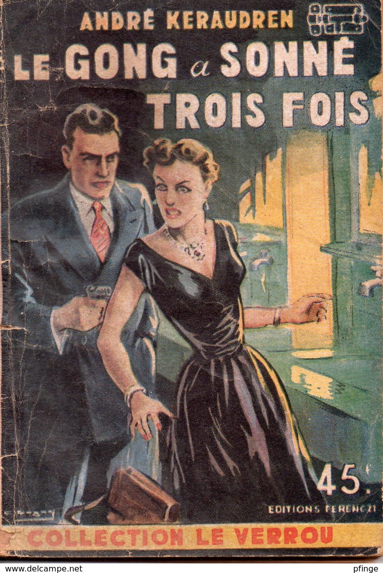 Le Gong Sonne Trois Fois Par André Kerauden - Le Verrou N°103 - Ferenczi - Ferenczi