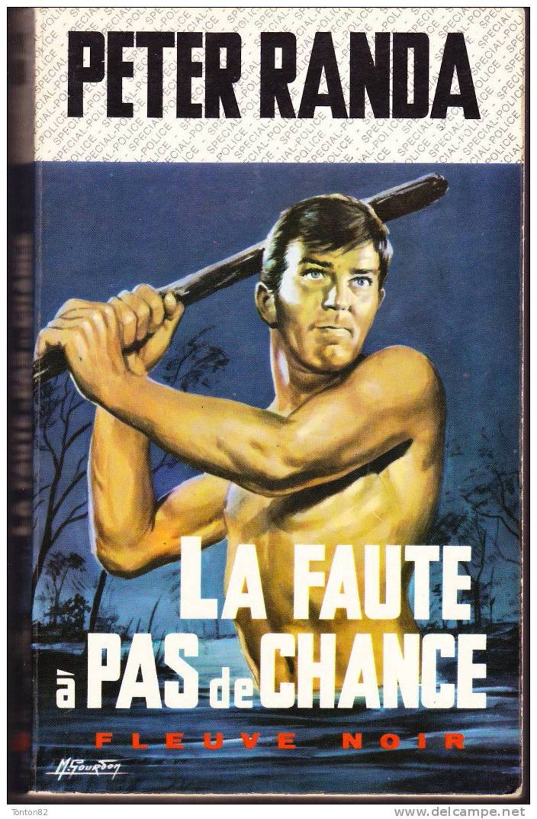 FN - Spécial Police N° 689 - La Faute à Pas De Chance  - Peter Randa -( EO 1968 ) . - Fleuve Noir