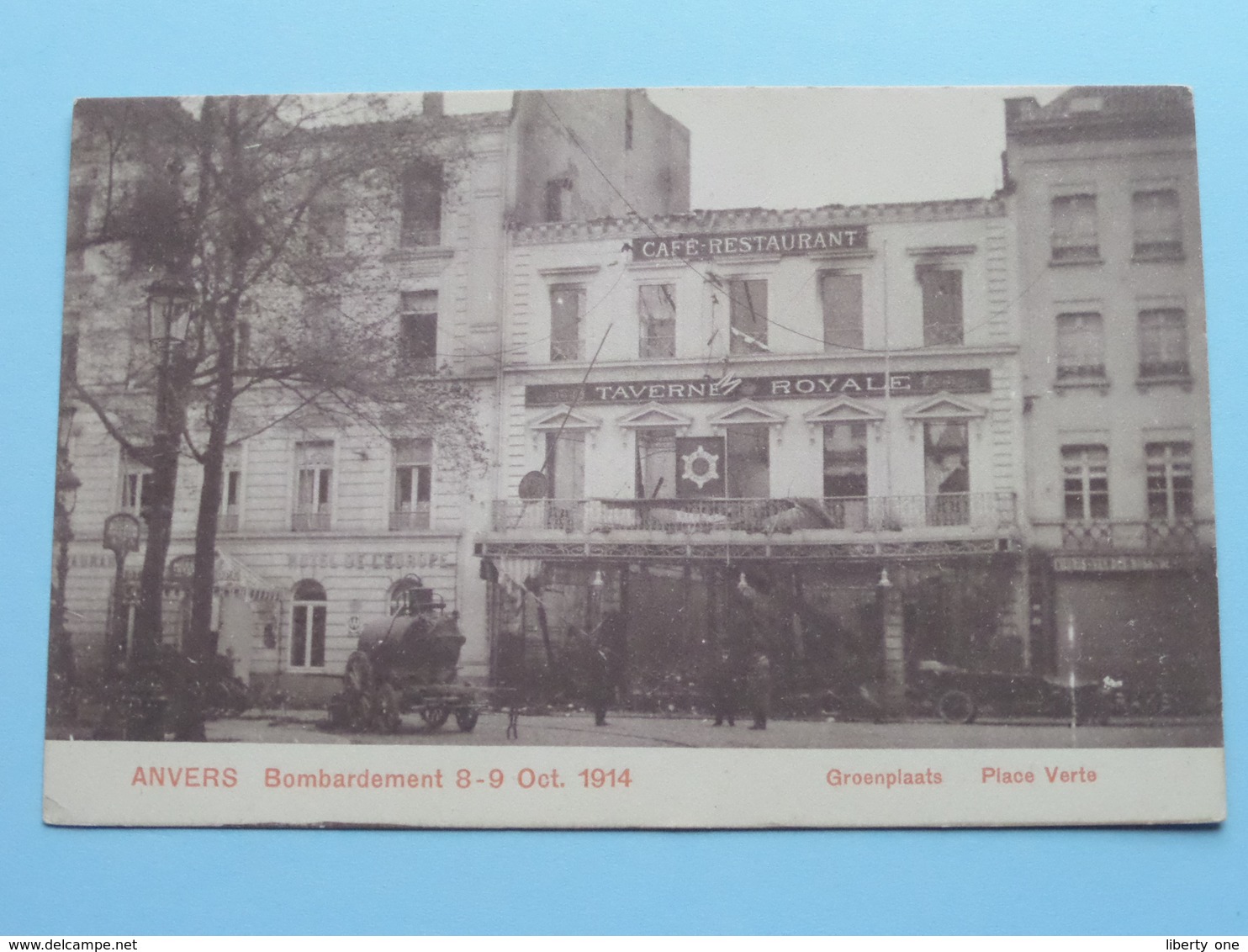 BOMBARDEMENT Antwerpen / Anvers 8 - 9 Oct 1914 Groenplaats / Place Verte ( Taverne ROYALE ) ( Zie Foto Voor Details ) ! - Guerre 1914-18