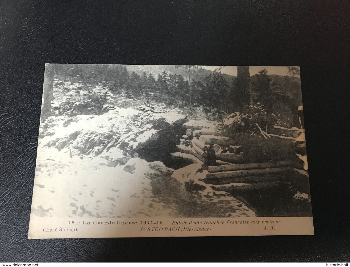 16 - La Grande Guerre 1914-15 Entrée D’une Tranchée Française Aux Environs De STEINBACH (Hte Alsace) - Guerre 1914-18