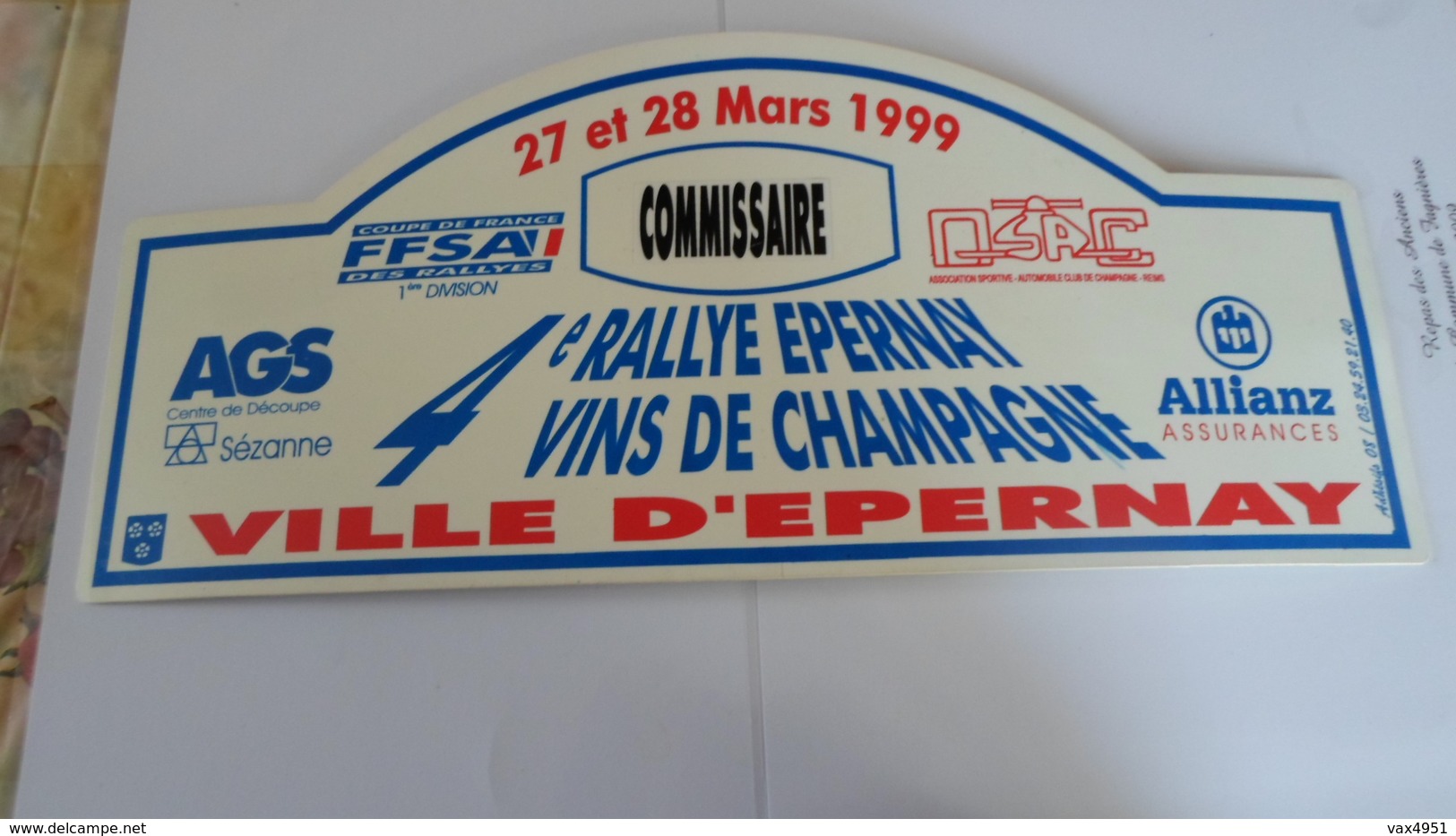 PANCARTE RALLYE  MARS 1999  4 EME RALLYE D EPERNAY   VINS DE CHAMPAGNE    *** RARE A   SAISIR **** - Automobilismo - F1