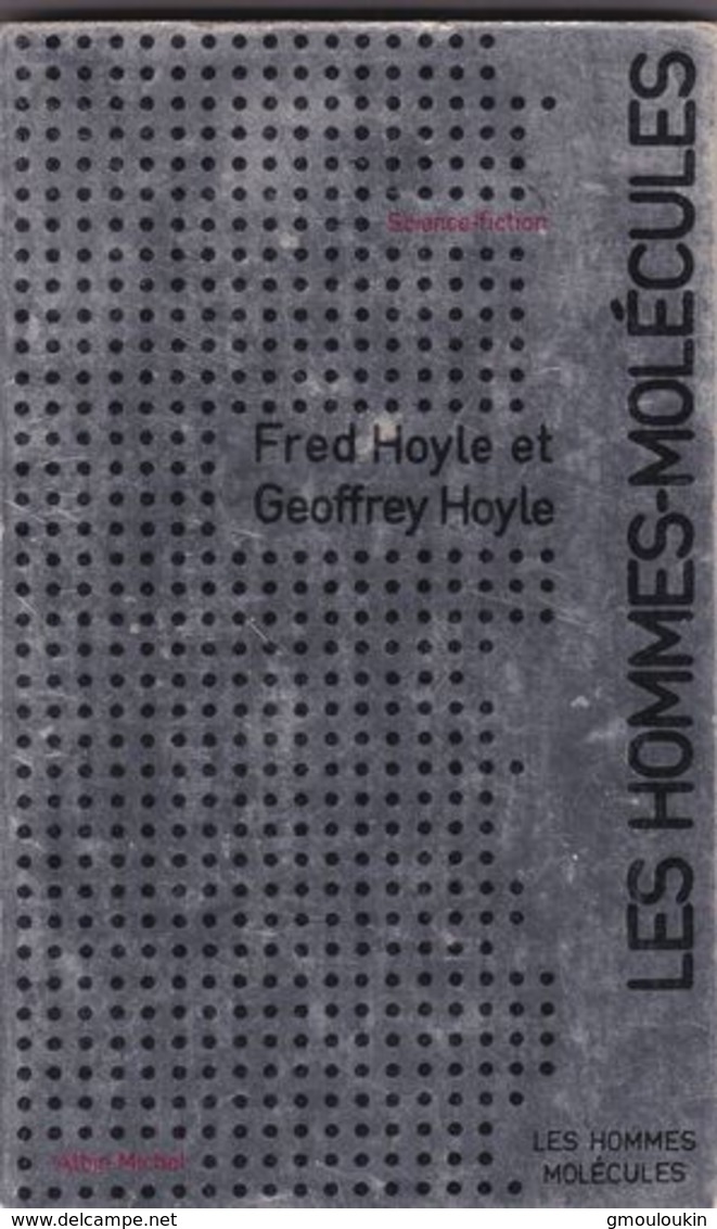 Fred Hoyle - Geoffrey Hoyle - Les Hommes-Molécules - Le Monstre Du Loch Ness - Albin Michel