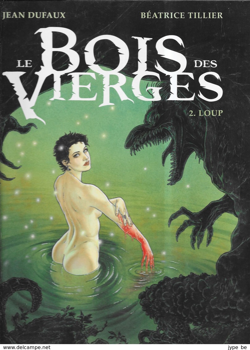 Le Bois Des Vierges - Tome 2 - Loup - Editions Originales (langue Française)